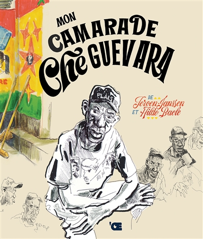 Mon camarade Che Guevara : itinéraire d'un héros oublié du Rwanda à Cuba