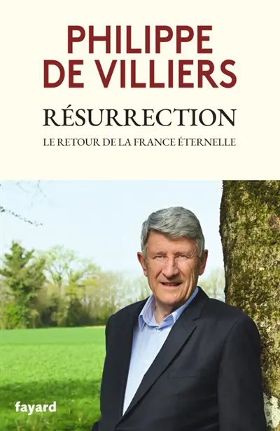 Résurrection : le retour de la France éternelle