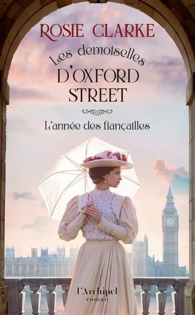 Les demoiselles d'Oxford Street. Vol. 2. L'année des fiançailles
