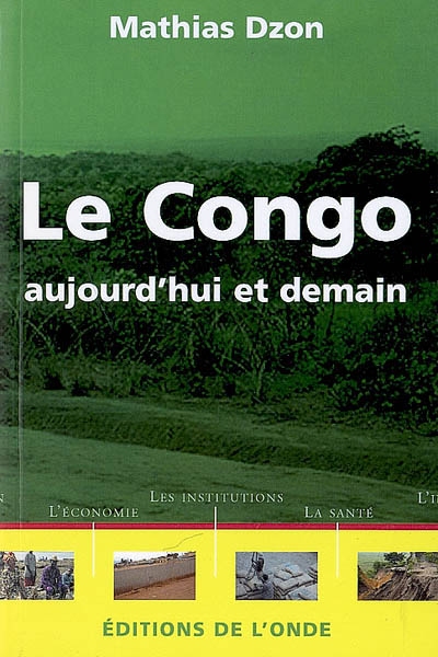 Le Congo aujourd'hui et demain