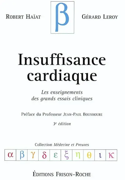 Insuffisance cardiaque : les enseignements des grands essais cliniques