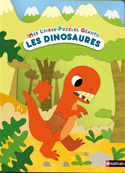 Les dinosaures : mes livres puzzles géants