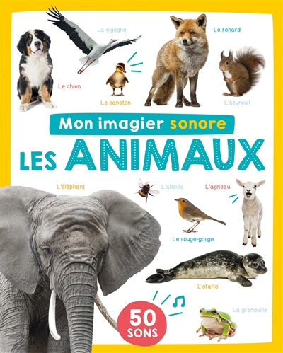 les animaux : 50 sons