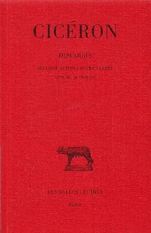 Discours. Vol. 4. Seconde action contre Verrès : Livre III, Le froment