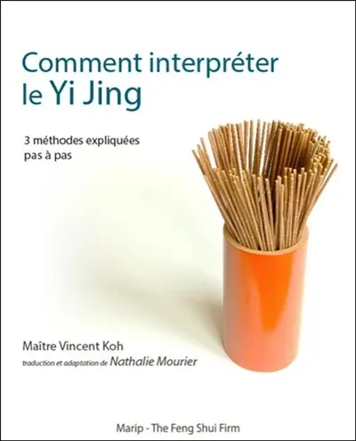 Comment interpréter le yi jing : 3 méthodes expliquées pas à pas
