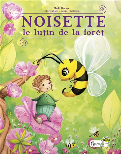 Noisette : le lutin de la forêt