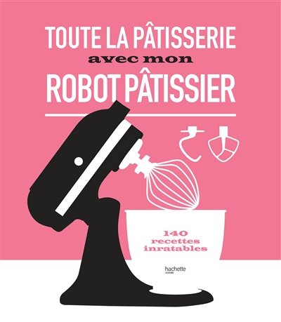 Toute la pâtisserie avec...