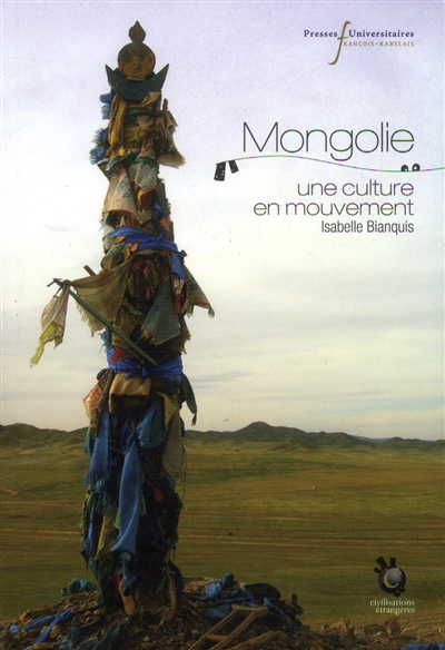 Mongolie, une culture en mouvement