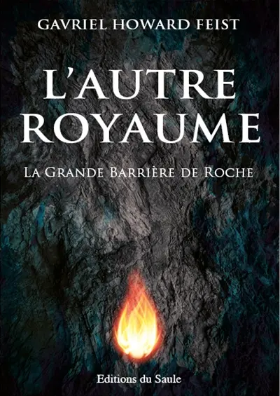 L'autre royaume. La grande barrière de roche