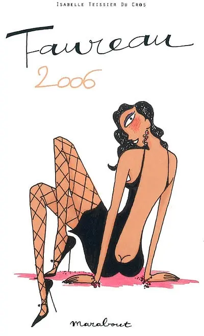 Taureau, 20 avril-21 mai : horoscope 2006