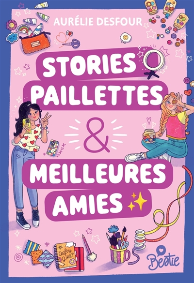 Stories, paillettes et meilleures amies