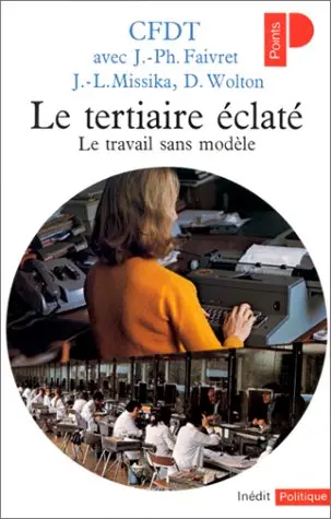 Le Tertiaire éclaté : le travail sans modèle