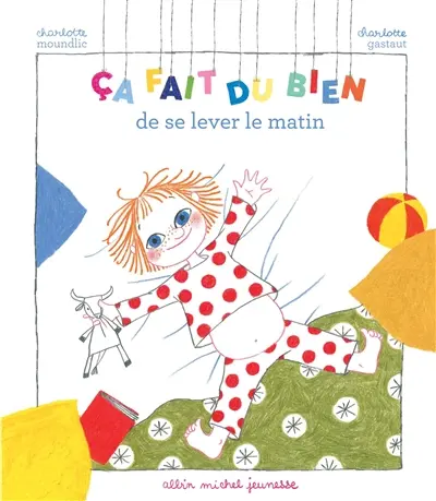 Ça fait du bien de se lever le matin