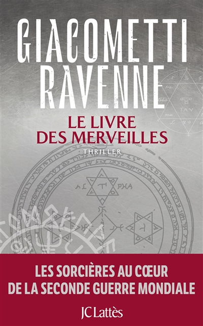 La saga du soleil noir. Le livre des merveilles : thriller