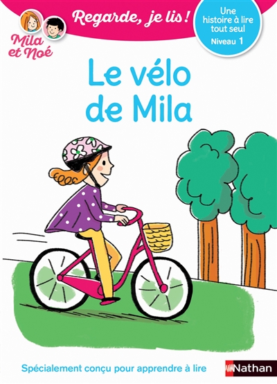 Le vélo de Mila : une histoire à lire tout seul, niveau 1