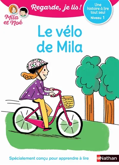 Le vélo de Mila : une histoire à lire tout seul, niveau 1