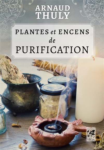 Plantes et encens de purification