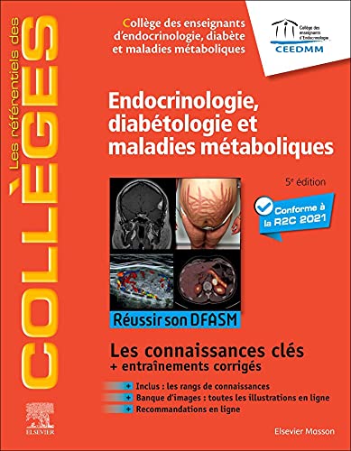 Endocrinologie, diabétologie et maladies métaboliques : réussir son DFASM, les connaissances clés + entraînements corrigés