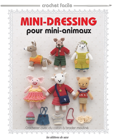 Mini dressing pour mini animaux : crocheter avec du coton à broder mouliné