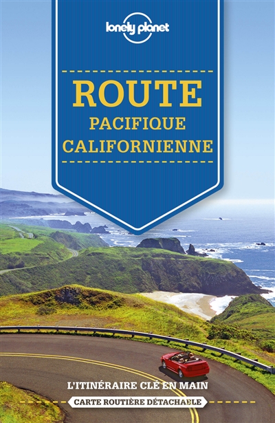 Route pacifique californienne : l'itinéraire clé en main