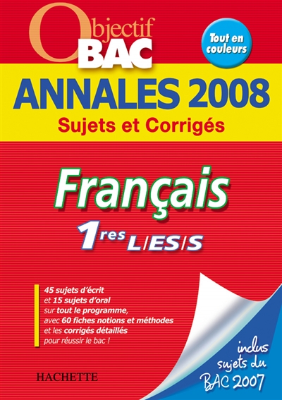Français 1res L, ES, S : sujets et corrigés