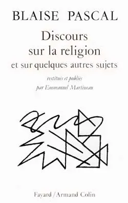 Discours sur la religion et sur quelques autres sujets qui ont été trouvés après sa mort parmi ses papiers