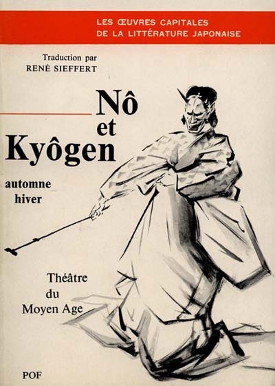 Théâtre du Moyen Age : nô et kyôgen. Vol. 2. Automne, hiver