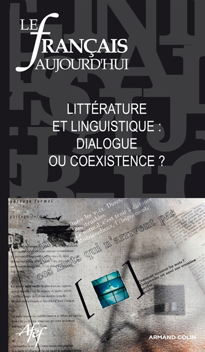 Français aujourd'hui (Le), n° 175. Littérature et linguistique : dialogue ou coexistence ?