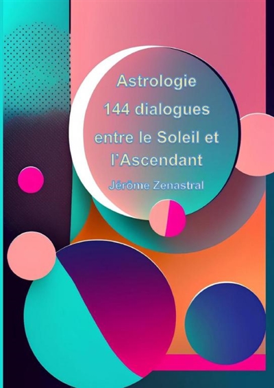 144 dialogues Soleil-Ascendant