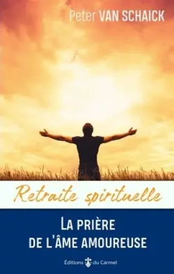 La prière de l'âme amoureuse