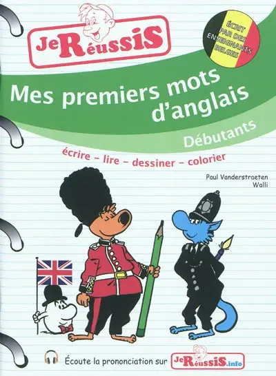 Mes premiers mots d'anglais : débutants : écrire, lire, dessiner, colorier