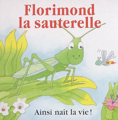 Florimond, la sauterelle