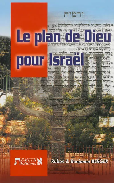 Le plan de Dieu pour Israël