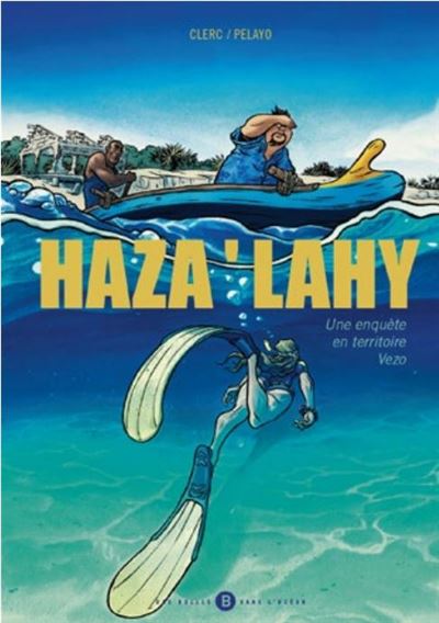 Haza' Lahy : une enquête en territoire Vezo