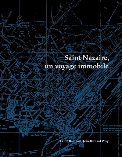 Saint-Nazaire, un voyage immobile