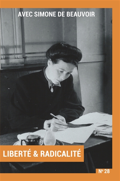 Sens public, n° 28. Avec Simone de Beauvoir (2) : liberté & radicalité