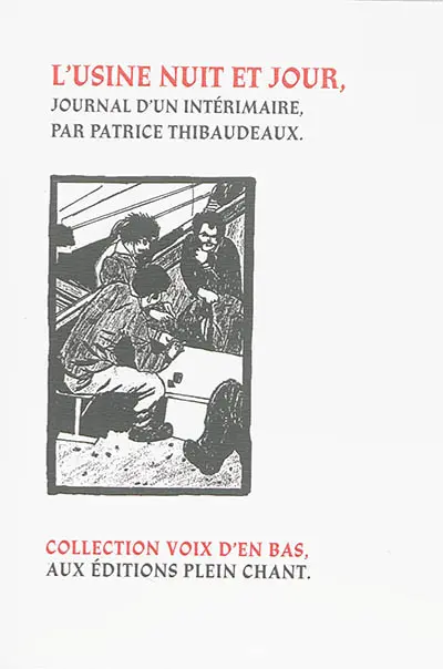 L'usine nuit et jour : journal d'un intérimaire