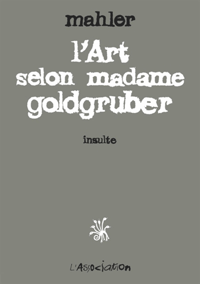 L'art selon madame Goldgruber : insulte