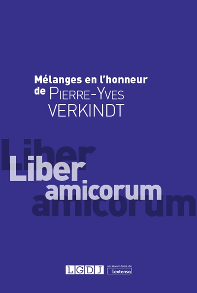 Mélanges en l'honneur de Pierre-Yves Verkindt : liber amicorum