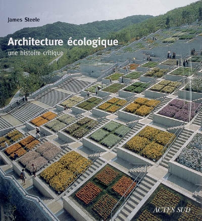 Architecture écologique : une histoire critique