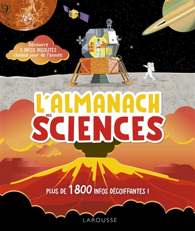 L'almanach des sciences : plus de 1.800 infos décoiffantes !