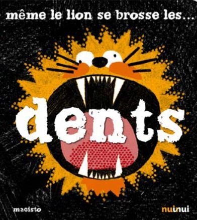 Même le lion se brosse les dents