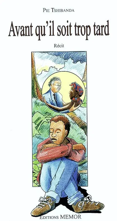 Avant qu'il soit trop tard : récit