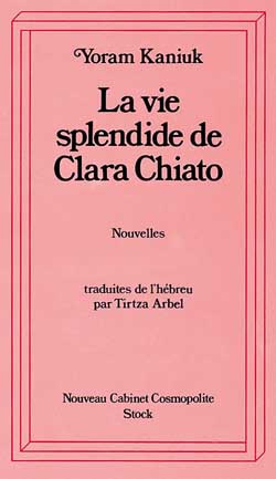 La vie splendide de Clara Chiato