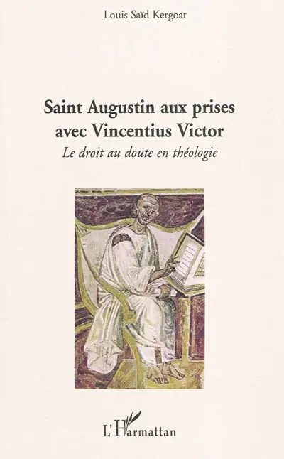 Saint Augustin aux prises avec Vincentius Victor : le droit au doute en théologie
