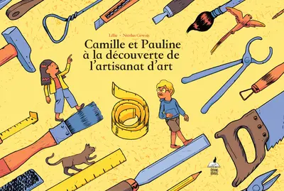 Camille et Pauline à la découverte de l'artisanat d'art