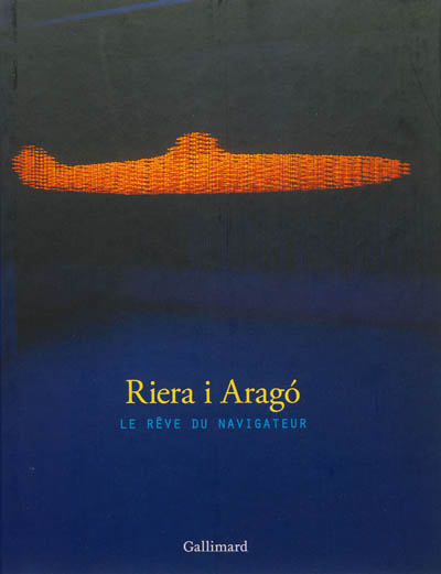 Riera i Arago : le rêve du navigateur