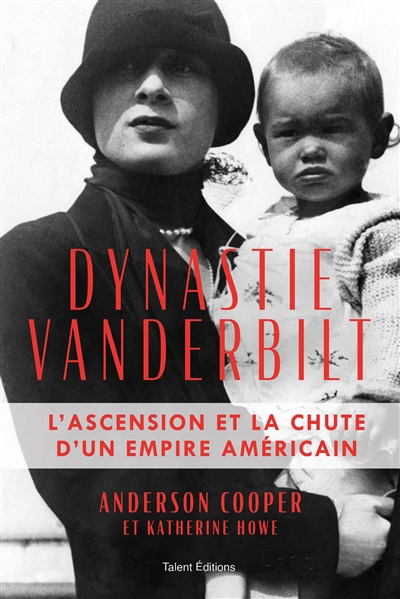 Dynastie Vanderbilt : l'ascension et la chute d'un empire américain