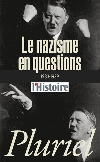 Le nazisme en questions : 1933-1939