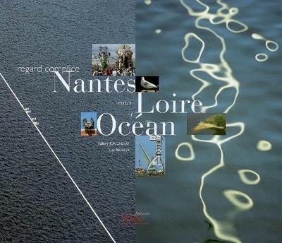 Nantes entre Loire et océan